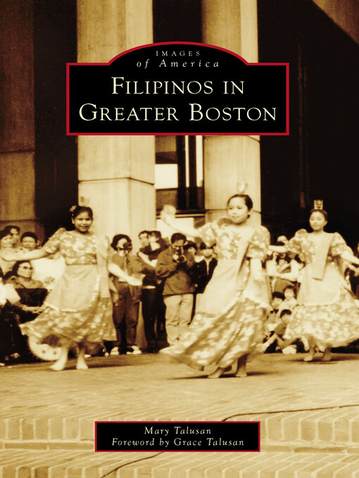 Title details for Filipinos in Greater Boston by Mary Talusan - Available